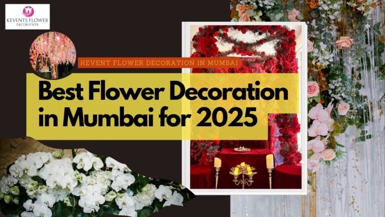 Best Flower Decoration in Mumbai for 2025